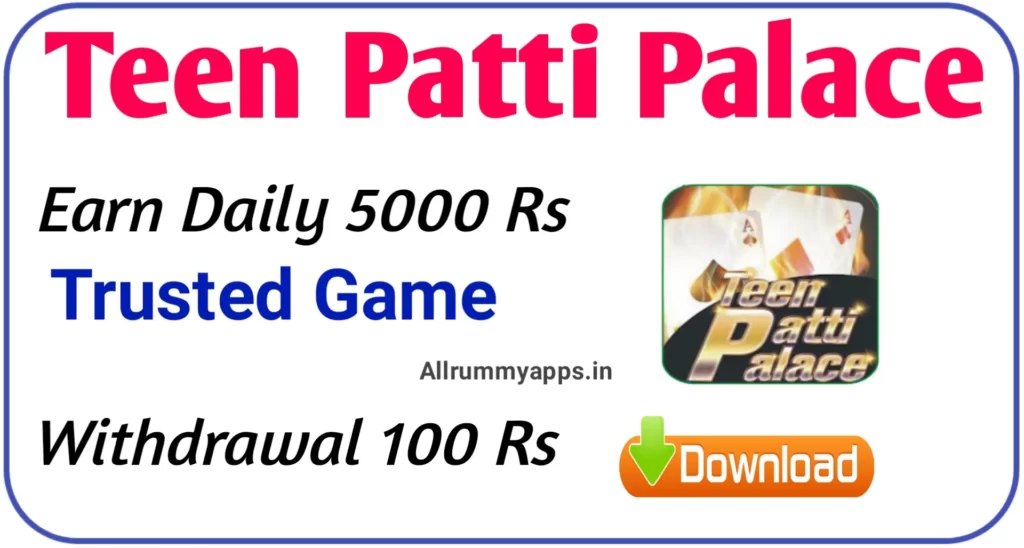 Teen Patti Palace Apk - Earn Daily 1000 Rs
