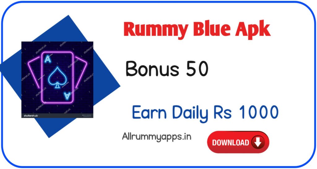 Rummy Blue Apk Download - Bonus 50
