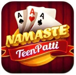 Teen Patti Namaste App